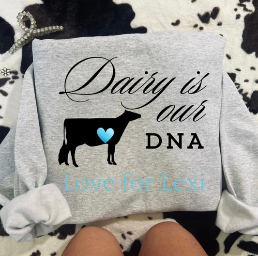 Dairy is our DNA Crewneck/Hoodie